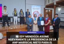 MOQUEGUA | EDY MENDOZA ASUME NUEVAMENTE LA PRESIDENCIA DE LA ANP MARISCAL NIETO PARA EL PERIODO 2026-2029