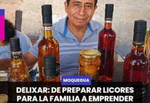 MOQUEGUA | DELIXAR: DE PREPARAR LICORES PARA LA FAMILIA A EMPRENDER CON UNA MARCA PROPIA