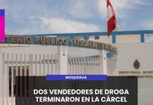 MOQUEGUA | DOS VENDEDORES DE DROGA TERMINARON EN LA CÁRCEL
