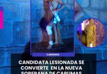 CARUMAS | CANDIDATA LESIONADA SE CONVIERTE EN LA NUEVA SOBERANA DE CARUMAS