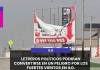 ILO | LETREROS POLÍTICOS PODRÍAN CONVERTIRSE EN UN PELIGRO POR LOS FUERTES VIENTOS EN ILO.