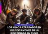 NACIONAL | REPORTAJE: LOS NIÑOS ATRAPADOS EN LOS SOCAVONES DE LA RINCONADA EN PUNO