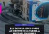 MOQUEGUA | BUS DE PASAJEROS SUFRE ACCIDENTE EN LA SUBIDA A QUERAPI, EN UBINAS